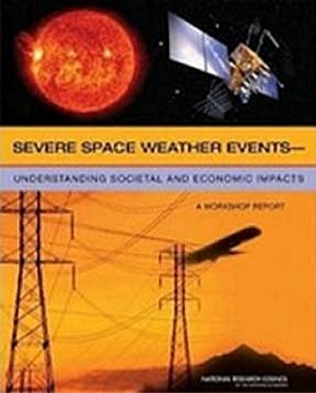Un estudio financiado por la NASA y llevado a cabo por la Academia Nacional de Ciencias expone las consecuencias económicas de las severas condiciones del tiempo en el espacio